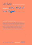Livre pour réussir vos logos (Le)